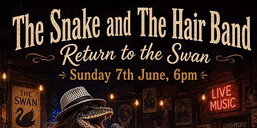 The Snake & The Hair Band return to The Swan