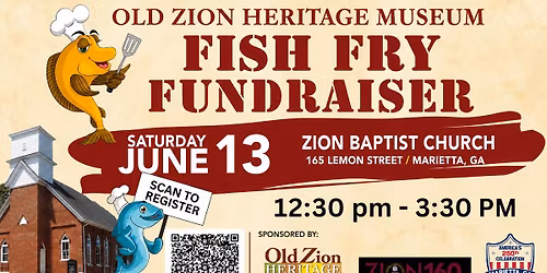 Old Zion Heritage Museum Fish Fry Fundraiser