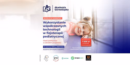 Warsztat \u201eWykorzystanie wsp\u00f3\u0142czesnych technologii w fizjoterapii pediatrycznej\u201d
