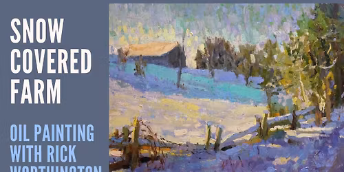 SNOW COVERED FARM  |  OIL PAINTING WITH RICK WORTHINGTON