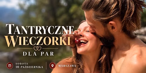 Tantryczne Wieczorki dla Par | WARSZAWA