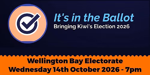 It's in the Ballot - Wellington Bay Electorate - IN Studio