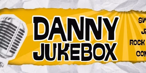 Danny Jukebox LIVE