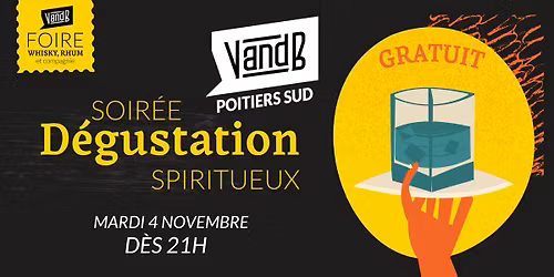 SOIR\u00c9E D\u00c9GUSTATION FOIRE AUX SPIRITUEUX 2025 \ud83e\udd43\u27a1\ufe0fSUD