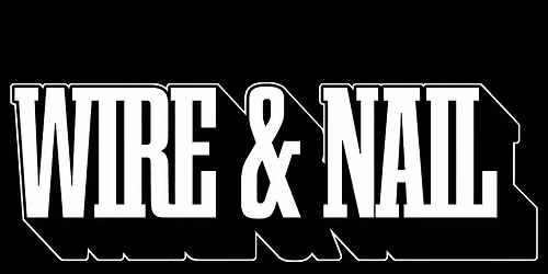 Live music with WIRE & NAIL trio!