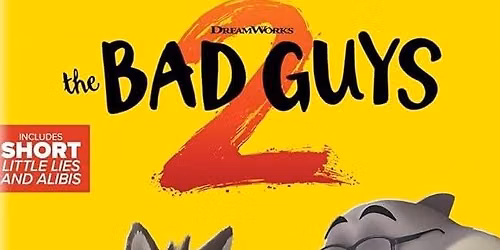 Free Summer Movie - The Bad Guys 2