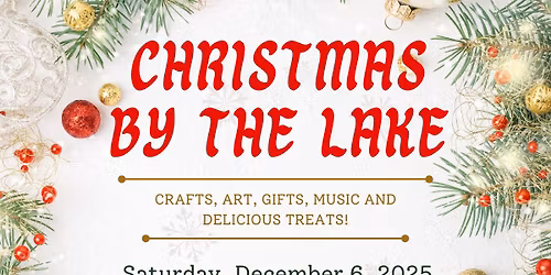 Christmas by the Lake Craft Show 2025