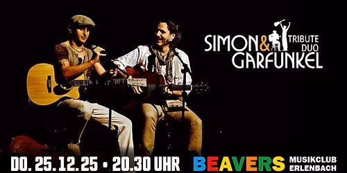 SIMON & GARFUNKEL | Tribute Duo | BEAVERS Musikclub | Erlenbach am Main