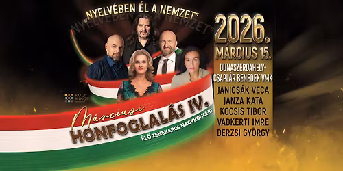 M\u00e1rciusi Honfoglal\u00e1s IV. - DUNASZERDAHELY \/ CSAPL\u00c1R BENEDEK VMK