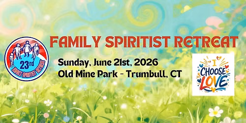Family Spiritist Retreat - Trumbull, CT