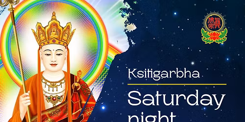 Ksitigarbha Bodhisattva group practice (8pm PST Ling Shen Ching Tze Temple)