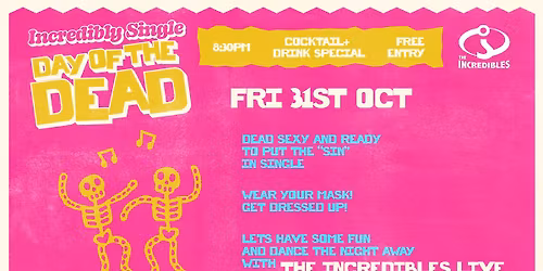 Incredibly Single Day of The Dead With The Incredibles!