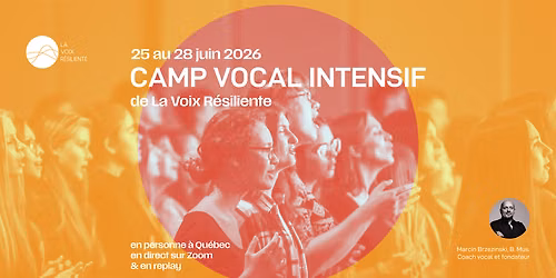 Camp vocal intensif de La Voix R\u00e9siliente \u00e0 Qu\u00e9bec et en ligne