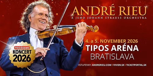 ANDR\u00c9 RIEU | BRATISLAVA | 2026