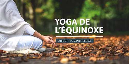Atelier | Yoga de l\u2019\u00e9quinoxe