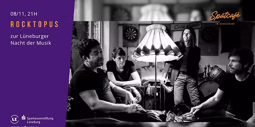 Sp\u00e4tcaf\u00e9 im Glockenhof x L\u00fcneburger Nacht der Musik: Rocktopus