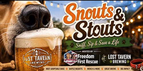 Snouts & Stouts- Sniff, Sip and Save a Life!
