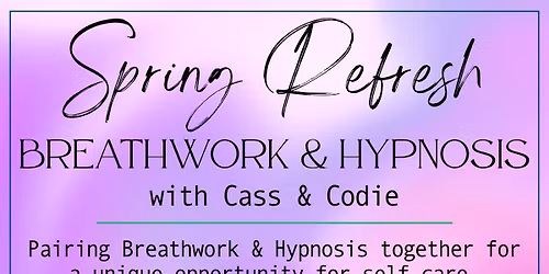 Spring Refresh Breathwork & Hypnosis 