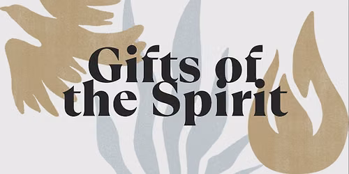 Gifts of the Spirit