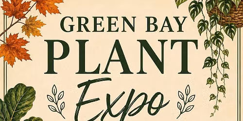 Green Bay Plant Expo 