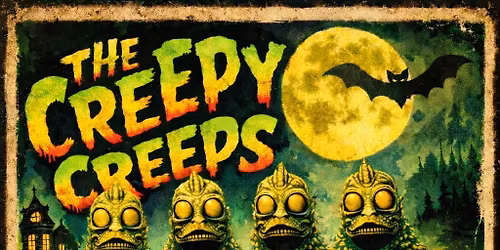 The Creepy Creeps, The Widows, The Executives