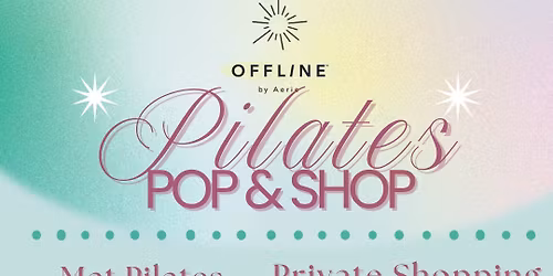 Pilates Pop & Shop\ud83e\udd38\ud83c\udffe\ud83d\udecd\ufe0f