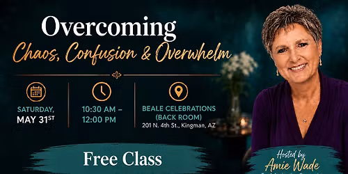 Overcoming Chaos, Confusion & Overwhelm