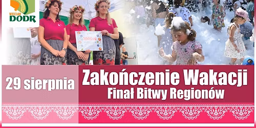 Zako\u0144czenie Wakacji. Fina\u0142 Bitwy Region\u00f3w