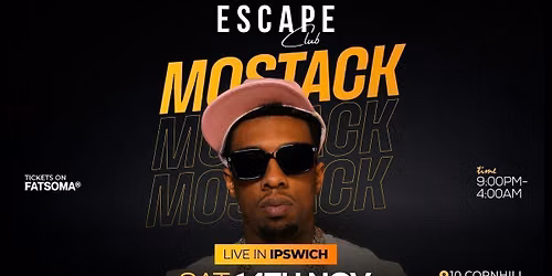 MOSTACK LIVE AT ESCAPE CLUB | IPSWICH \ud83d\udd25
