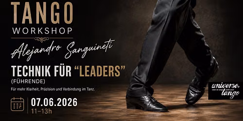 Technik f\u00fcr "Leaders" (F\u00fchrende) mit Alejandro Sanguineti