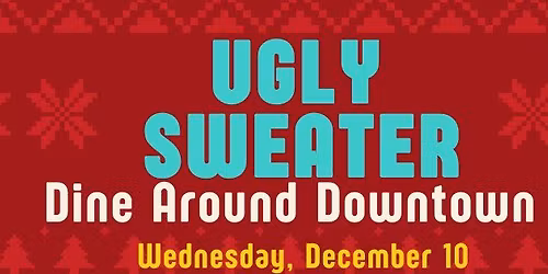 Ugly Sweater Dine Around Downtown Glen Ellyn