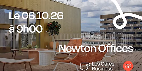 Les Caf\u00e9s Business Montpellier - Newton Offices