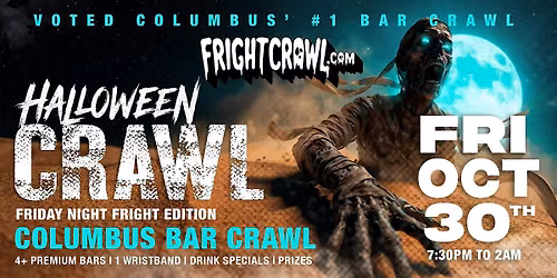The Fright Crawl | Columbus Halloween Bar Crawl 2026 | Fri, Oct 30