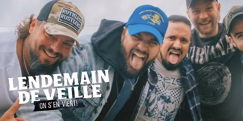 Lendemain de veille I On s'en vient! \u00e0 Gatineau | Vince Lemire en premi\u00e8re partie