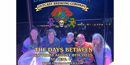 DEAD ALL OVER OUTCAST BREWING - DAYS BEETWEEN HOMETOWN SHOW