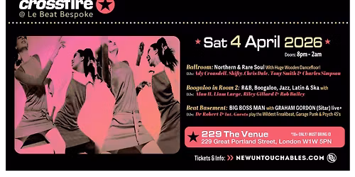 CROSSFIRE @ 229, London