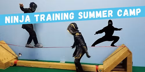 Ninja Training Summer Camp (Week-Long)