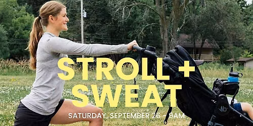 Mommy & Me: Stroll + Sweat