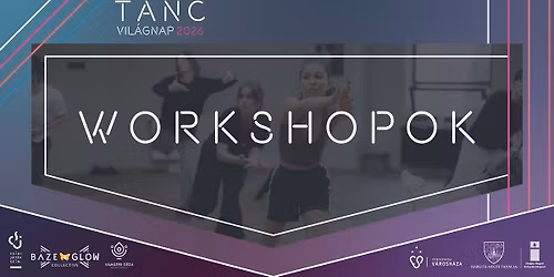 Workshopok - T\u00e1ncvil\u00e1gnap 2026