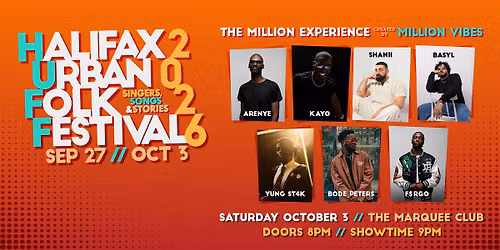 HUFF presents The Million Experience - aRENYE, BASYL, Bode Peters, F$RGO, KAYO, Shanii, & Yung St4k