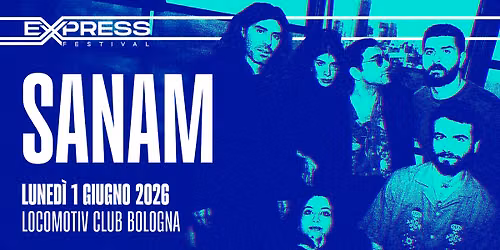 Sanam live @Locomotiv Club | EXPRESS FESTIVAL 2026