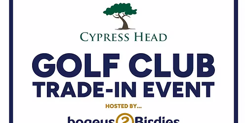 Golf Club Trade-In Event at Cypress Head