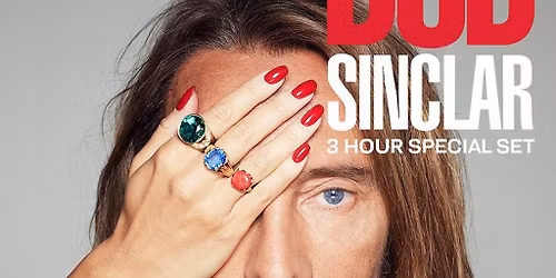 Egg Pres: Live in London W\/ Bob Sinclar - Special 3 hour set