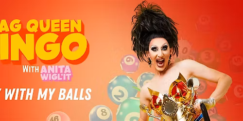 Drag Bingo with Anita Wigl'it! - Tauranga