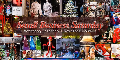 Montrose Small Business Saturday: Celebrate Local