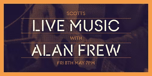 Live Music with Alan Frew