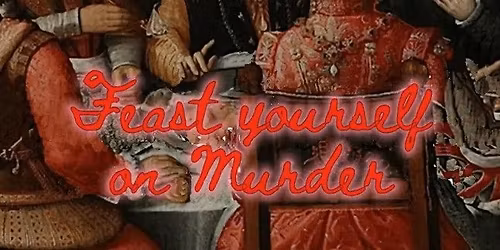 FEAST yourself on...MURDER- Christmas Special 