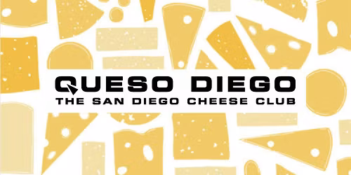 Queso Diego San Diego Cheese Club