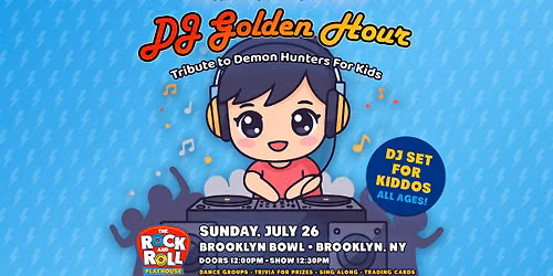 The Rock and Roll Playhouse Presents DJ Golden Hour 
