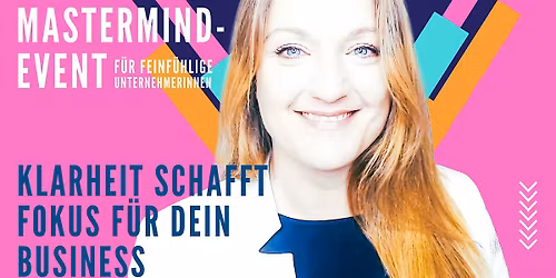 Mastermind-Event f\u00fcr feinf\u00fchlige Unternehmerinnen